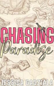 chasing paradise, jessica gadziala