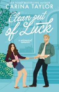 clean out luck, carina taylor