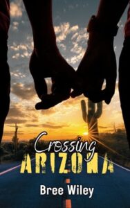 crossing arizona, bree wiley
