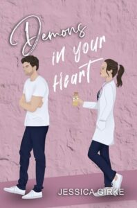 demons in your heart. jessica girke