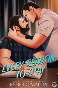 every reason to stay, ryder o'malley