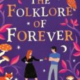 folklore of forever sarah hogle