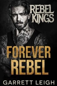 forever rebel, garrett leigh