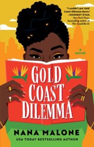 gold coast dilemma, nana malone