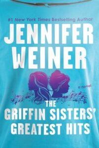 griffin sisters's hits, jennifer weiner