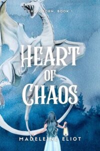 heart of chaos, madeleine eliot