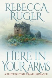 here in your arms, rebecca ruger