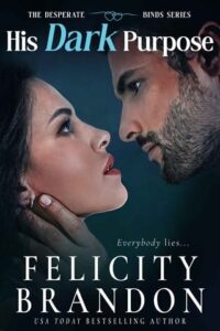 his dark purpose, felicity brandon