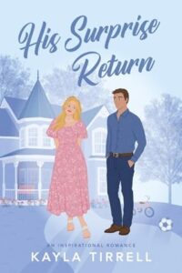 his surprise return, kayla tirrell