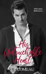 his untouchable heart, jp comeau