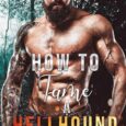 how tame hellhound shannon mae