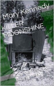 killer moonshine, mary kennedy
