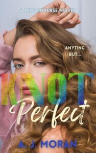 knot perfect, aj moran