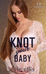 knot your baby, evie ellis