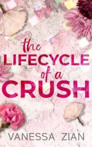 lifecycle of crush, vanessa zian