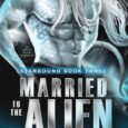 married to alien lilah t bane
