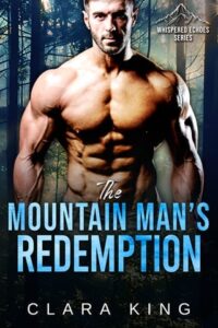mountain man's redemption, clara king