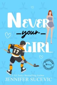never your girl, jennifer sucevic