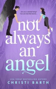 not always an angel, christi barth