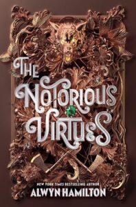 notorious virtues, alwyn hamilton