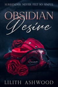 obsidian desire, lilith ashwood