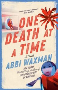 one death, abbi waxman