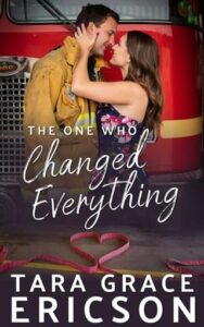 one who changed everything, tara grace ericson