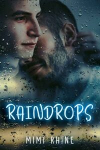 raindrops, mimi rhine