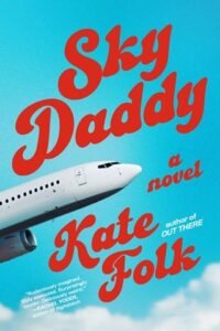 sky daddy, kate folk