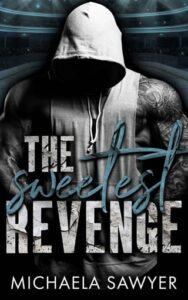 sweetest revenge, michaela sawyer