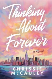 thinking about forever, chrissie mccauley