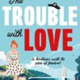 trouble with love rosemary dun