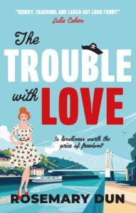 trouble with love, rosemary dun
