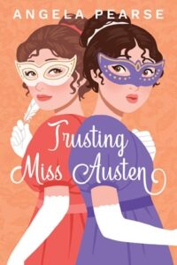 trusting miss austen, angela pearse