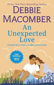 unexpected love, debbie macomber