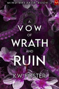 vow wrath ruin, kw foster