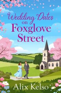 wedding dates on foxglove street, alix kelso