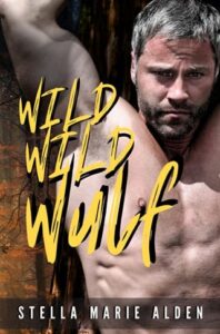 wild wild wolf, stella marie alden