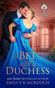 a bet with duchess, emily ek murdoch