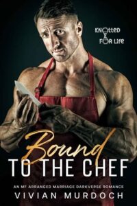 bound to chef, vivian murdoch