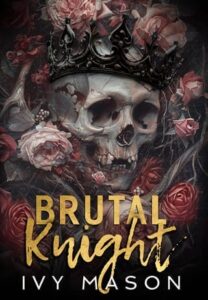 brutal knight, ivy mason