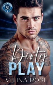 dirty play, vitina rose