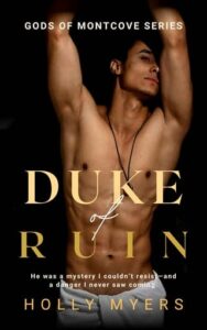 duke of ruin, holly myers