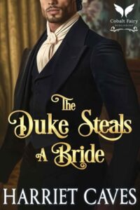 duke steals bride, harriet caves