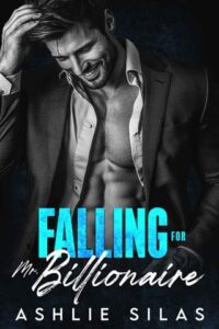 falling mr billionaire, ashlie silas