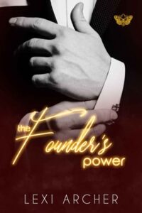 founder's power, lexi archer