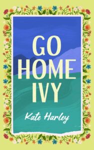 go home ivy, kate harley