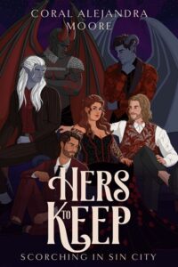 hers to keep, coral alejandra moore