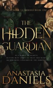 hidden guardian, anastasia daniels