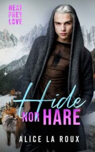 hide nor hare, alice la roux